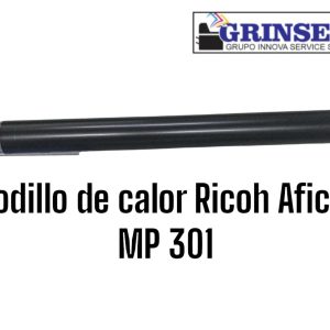 Rodillo de Calor para la Ricoh Aficio MP 301